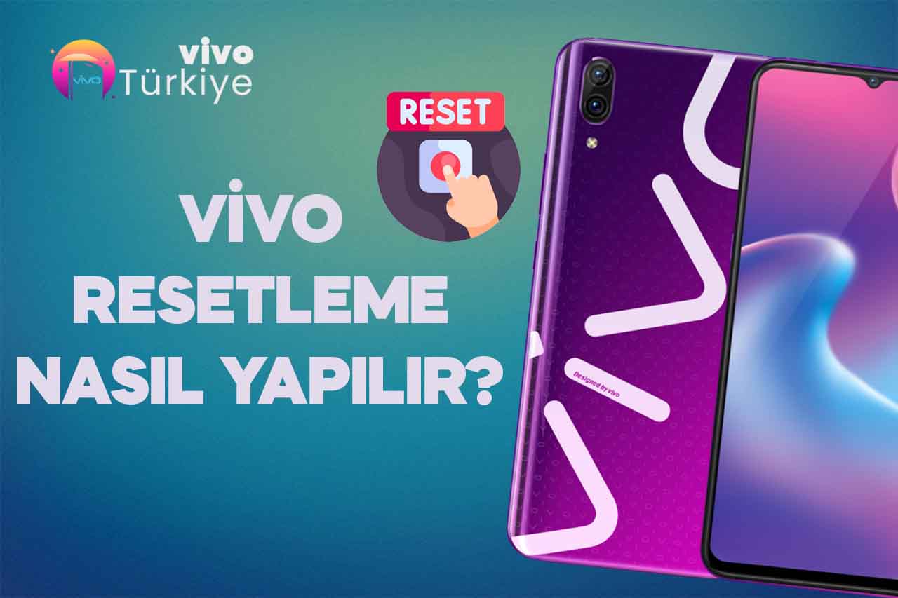 Vivo Resetleme Nasıl Yapılır