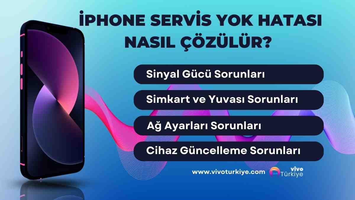 iPhone Servis Yok Hatası Nasıl Çözülür?