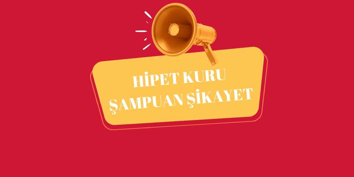 hipet kuru şampuan şikayet