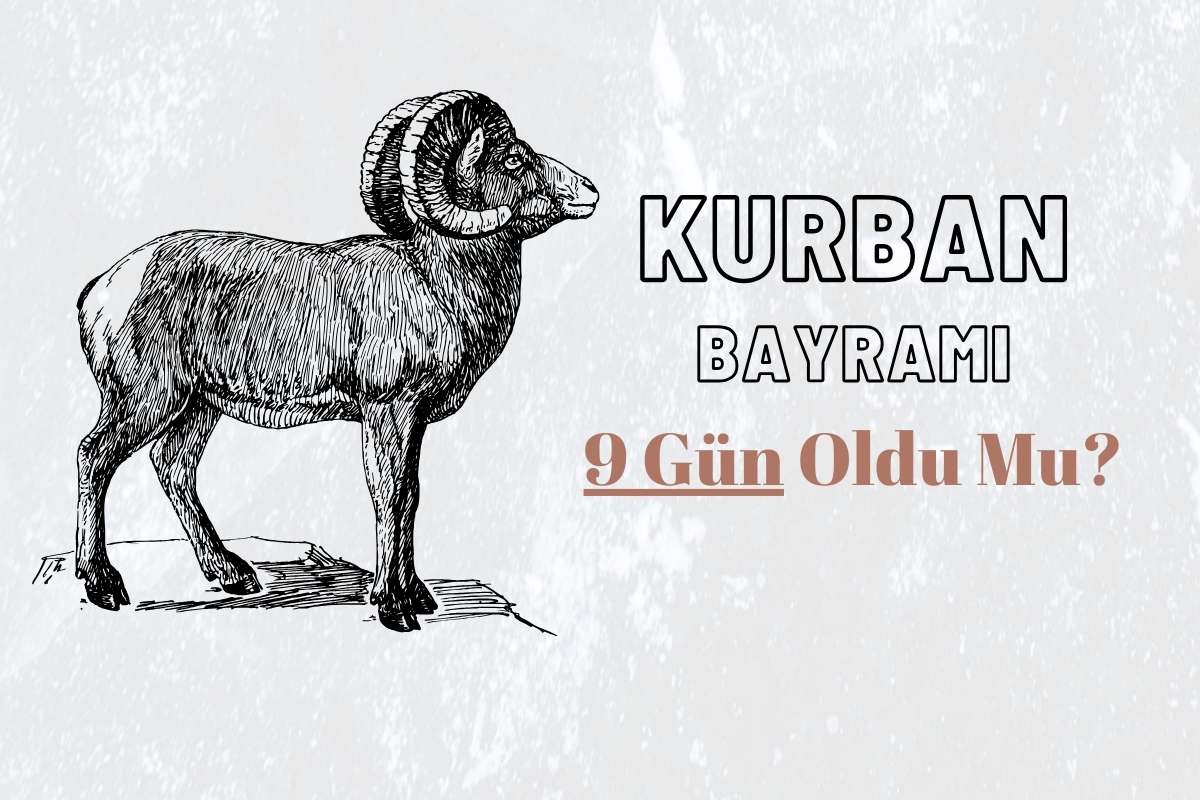 Kurban Bayramı 9 Gün Oldu Mu?