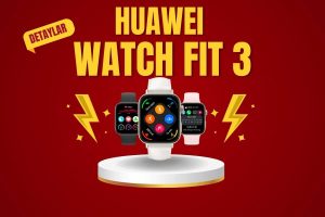 Huawei Watch 3 Fit: Şık Tasarım ve Gelişmiş Özellikler ile Sporseverlerin Yeni Gözdesi